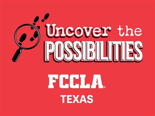 Uncover the Possibilities fccla texas